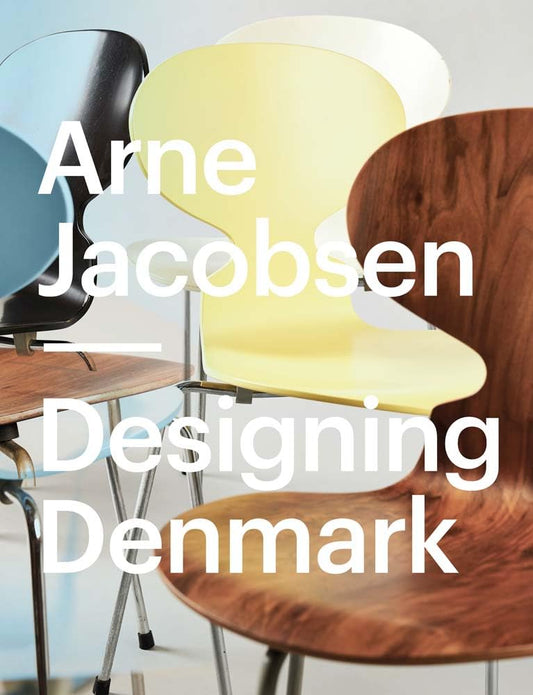 Arne Jacobsen: Designing Denmark