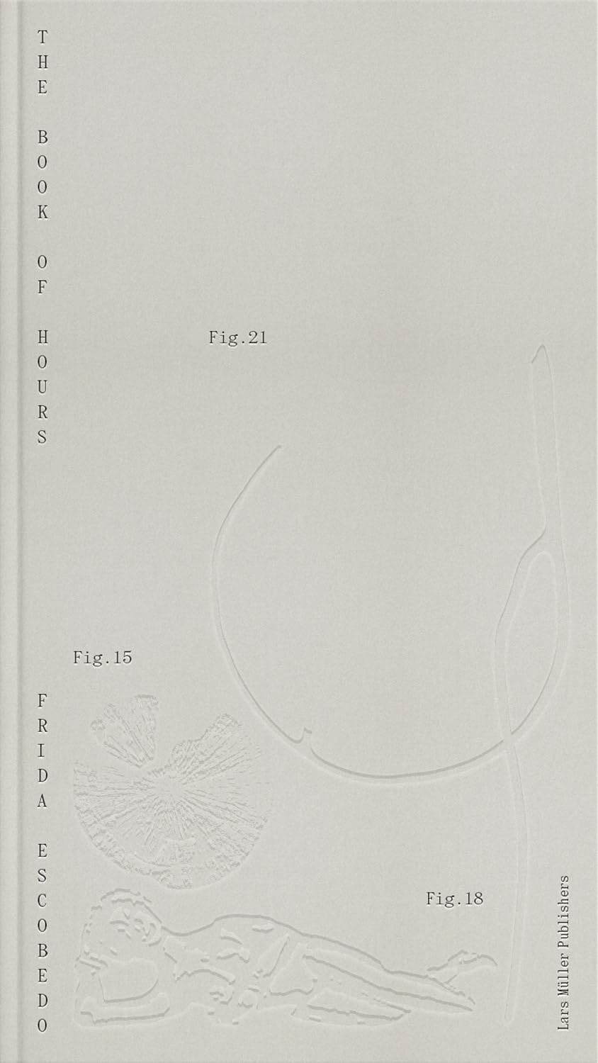 The Book of Hours, Frida Escobedo