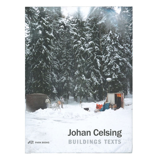 Johan Celsing: Buildings Texts