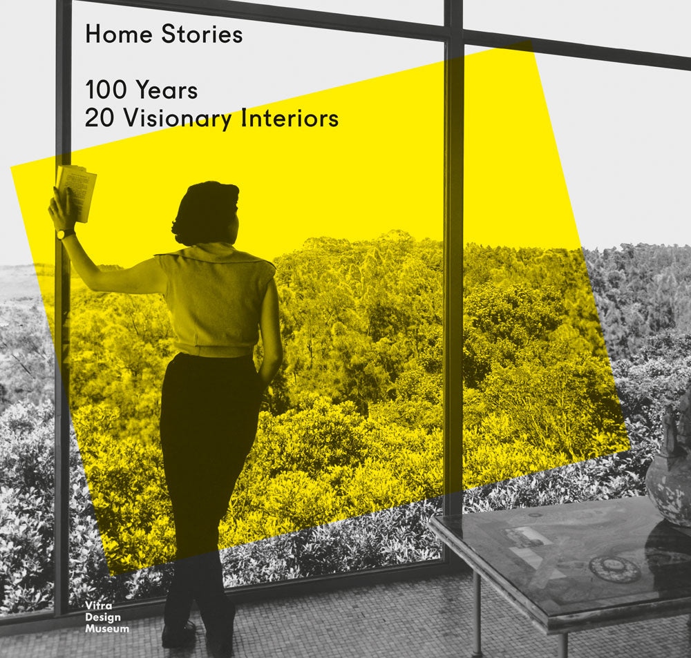 Home Stories: 100 Years 200 Visionary Interiors