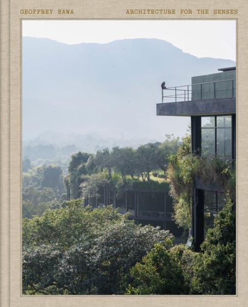 Geoffrey Bawa: Architecture for the Senses - COMING SOON
