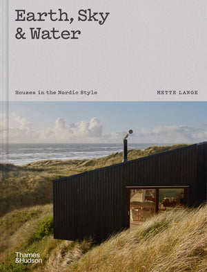 Earth, Sky & Water  - Houses in the Nordic Style