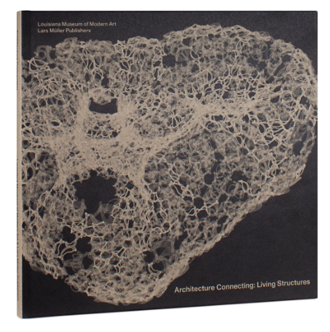 Architecture Connecting: Living Structures