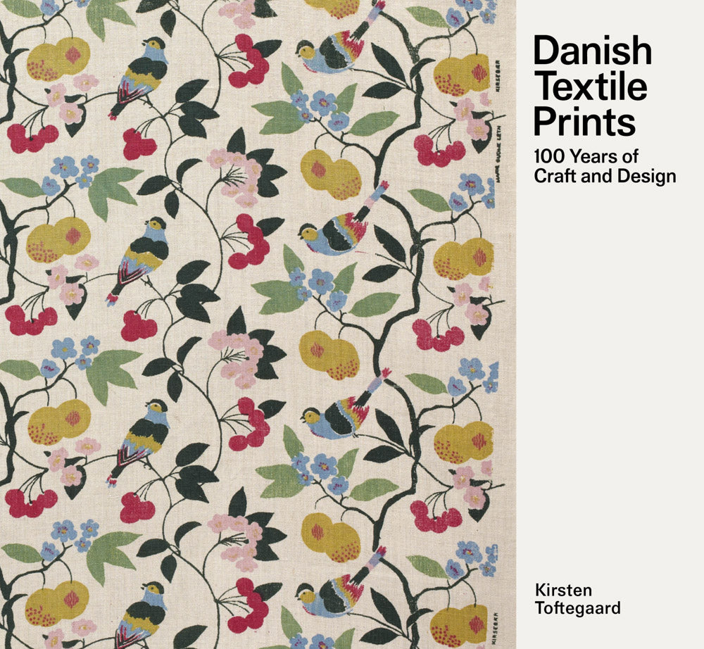 Danish Textile Prints 100 Years of Craft and Design