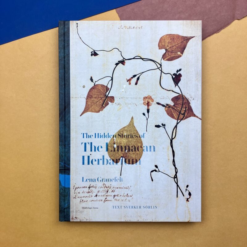 The Hidden Stories of the Linnaeus Herbarium