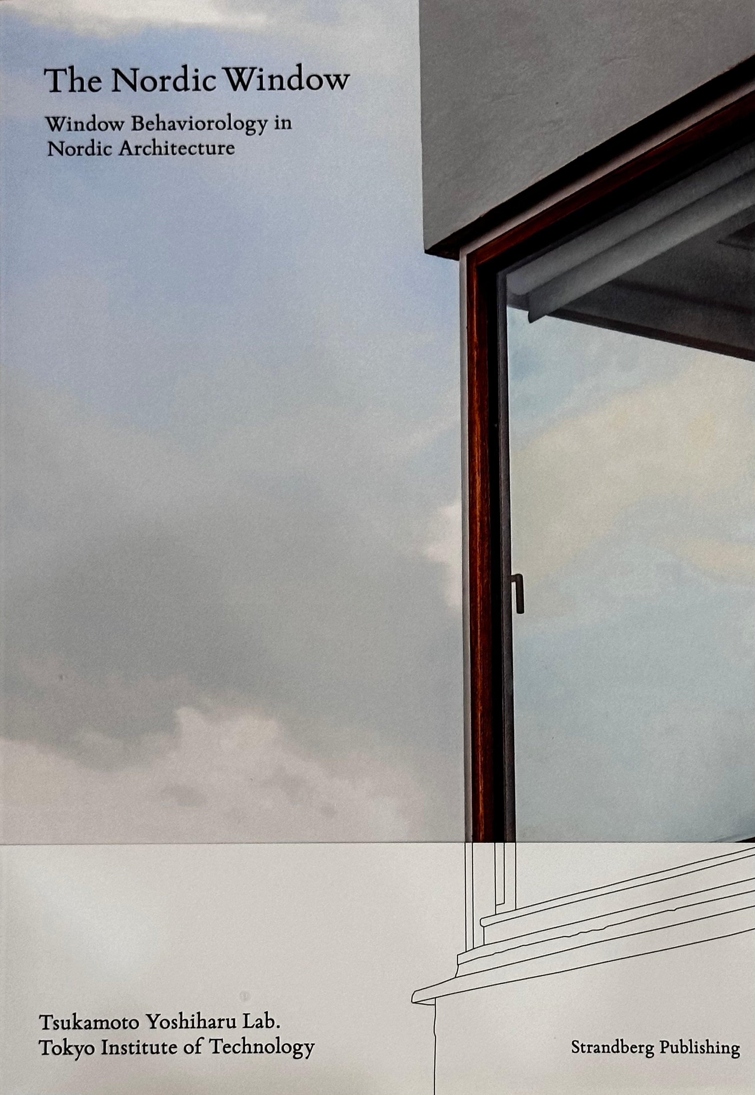 The Nordic Window – Window Behaviorology in Nordic Architecture, 2024 ...