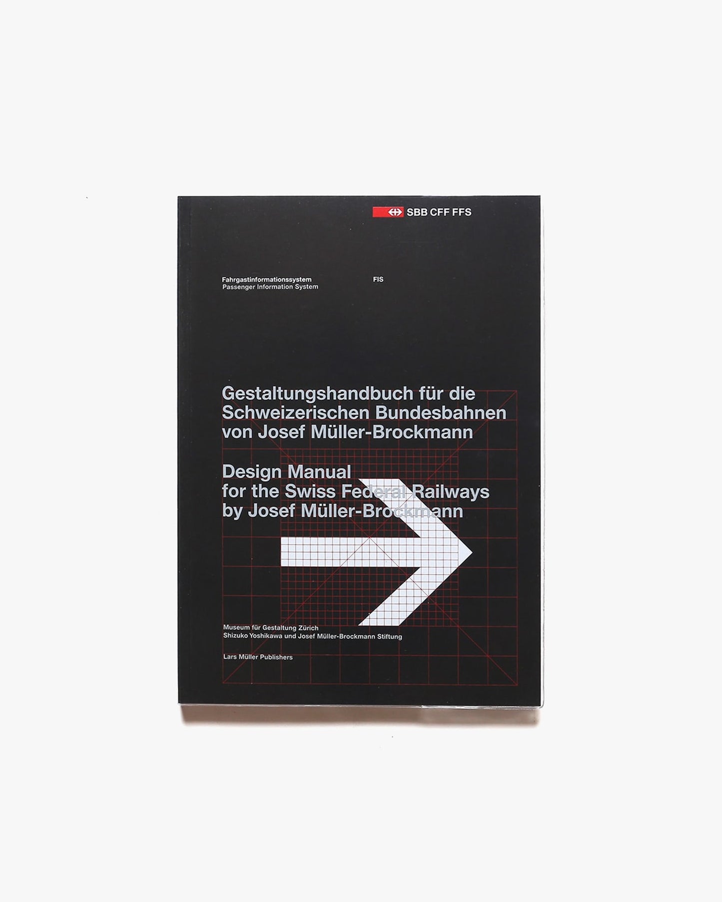 Josef Müller-Brockmann: Design Manual for the Swiss Federal Railways