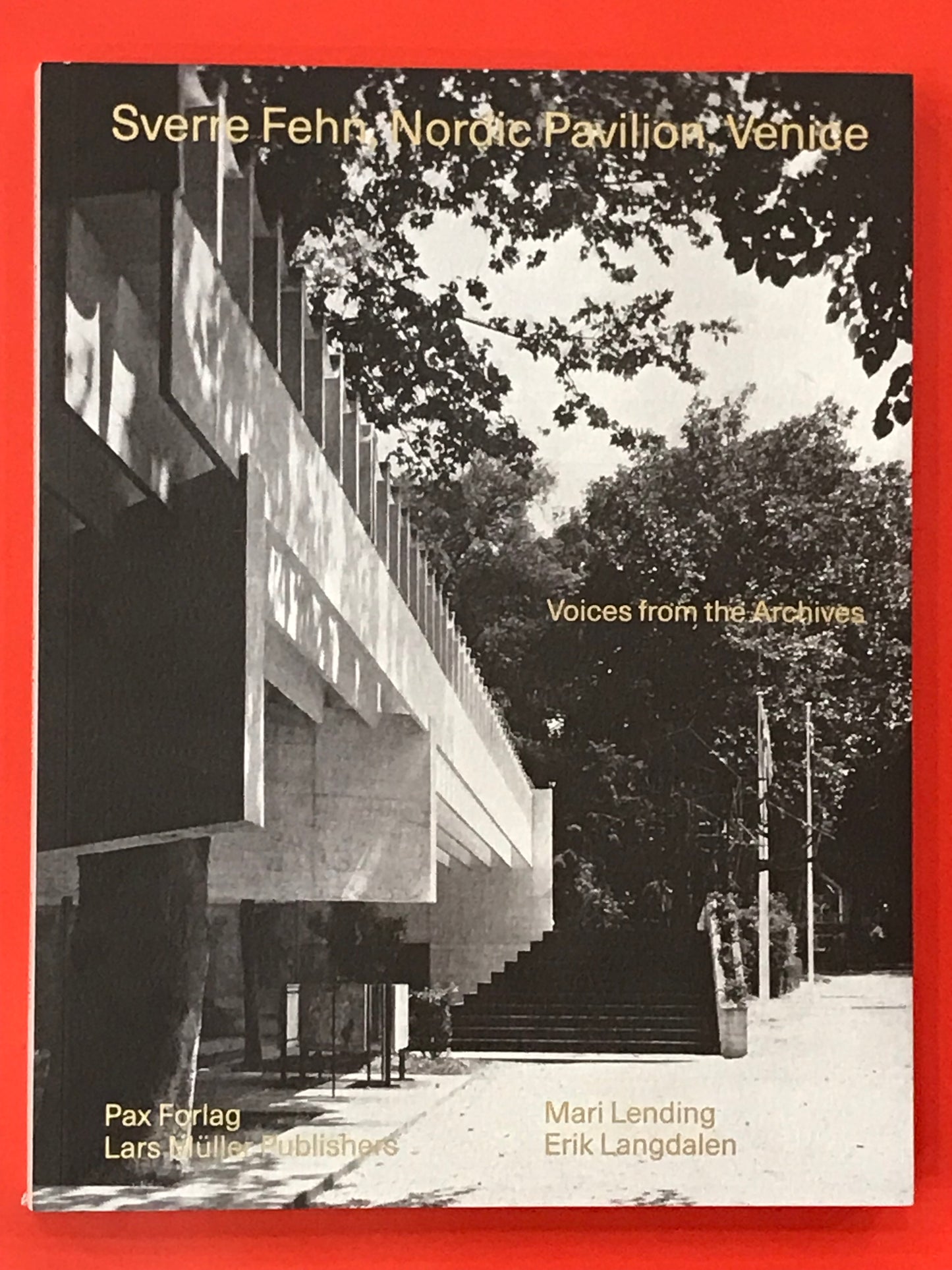 Sverre Fehn, Nordic Pavilion : Venice Voices from the Archives
