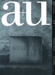 a+u 18:06 Adolf Loos From Interior to Urban Spaces