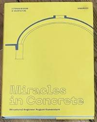 Miracles in Concrete : Structural Engineer August Komendant