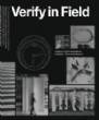 Verify in Field : Projects and Conversations Hweler + Yoon