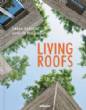 Living Roofs : Urban Gardens Around the World