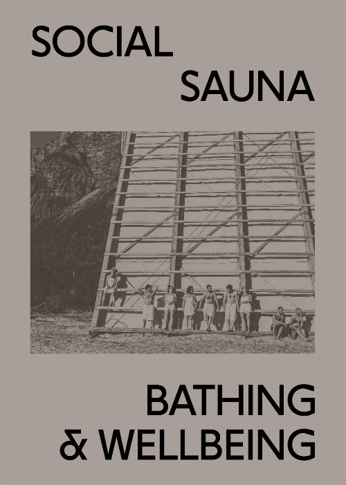 Social Sauna: Bathing & Wellbeing