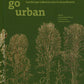 Woods go Urban: Three Landscape Laboratories in Scandinavia