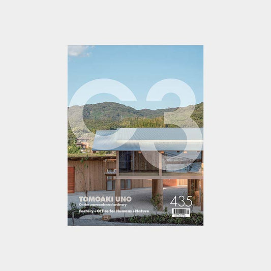 C3 #435 Tomoaki Uno: On the Unprecedented Ordinary & Factory + Office for Humans + Nature