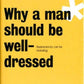 Adolf Loos: Why A Man Should Be Well-Dressed