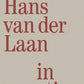 Dom Hans van der Laan in Practice: A Design Manual