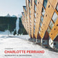 Charlotte Perriand: Architect in the Mountains