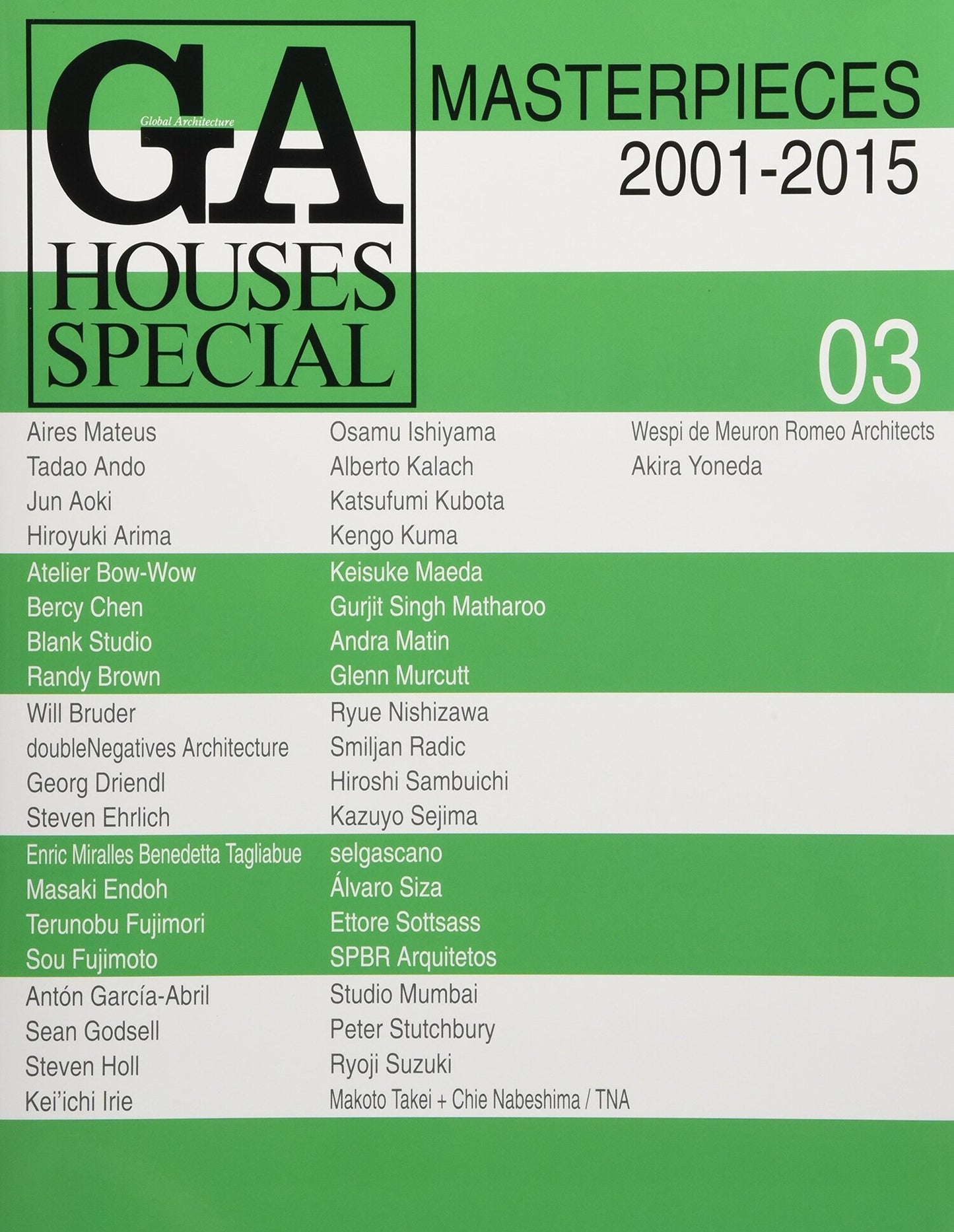 GA Houses Special 03: Masterpieces 2001-2015
