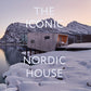 The Iconic Nordic House: Modern Masterworks Since 1900