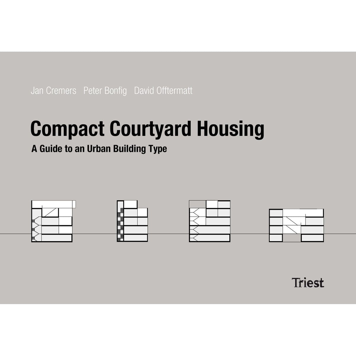 Compact Courtyard Housing: Handbook for a New Building