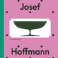 Josef Hoffmann: Falling for Beauty