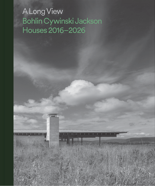 A Long View - Bohlin Cywinski Jackson Houses 2016–2026 BOOK LAUNCH EVENT at the Shop October 8