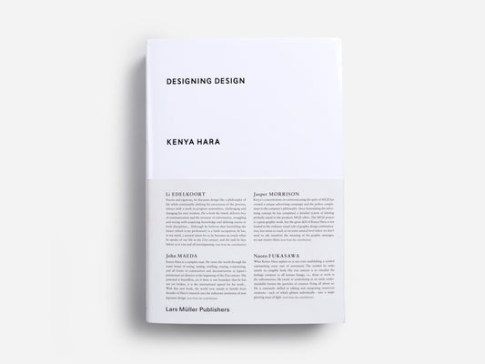 Designing Design, Kenya Hara, First Edition