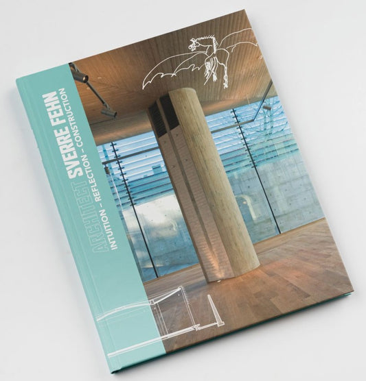 Architect Sverre Fehn. Intuition – Reflection – Construction