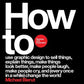 How to Revised and Expanded Edition by Michael Bierut, BOOK SIGNING & TALK IN SEATTLE 4/10/25