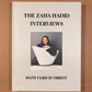 The Zaha Hadid Interviews