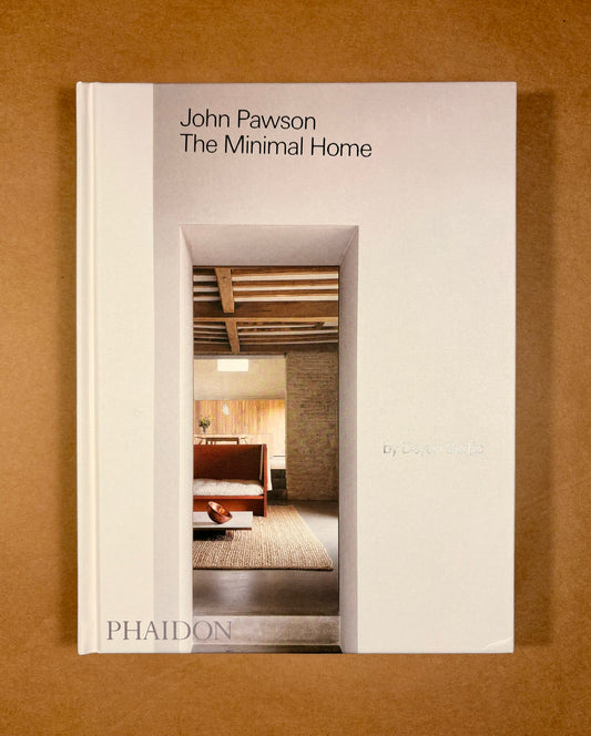 John Pawson: The Minimal Home
