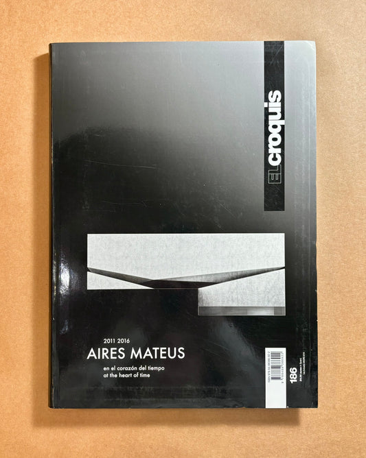 El Croquis 186: Aires Mateus 2011-2016