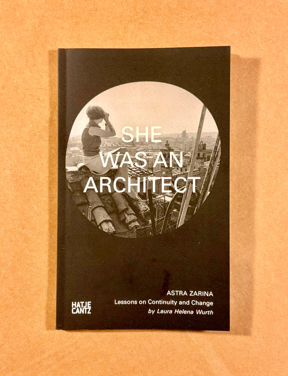 She Was an Architect: Astra Zarina, Lessons on Continuity and Change