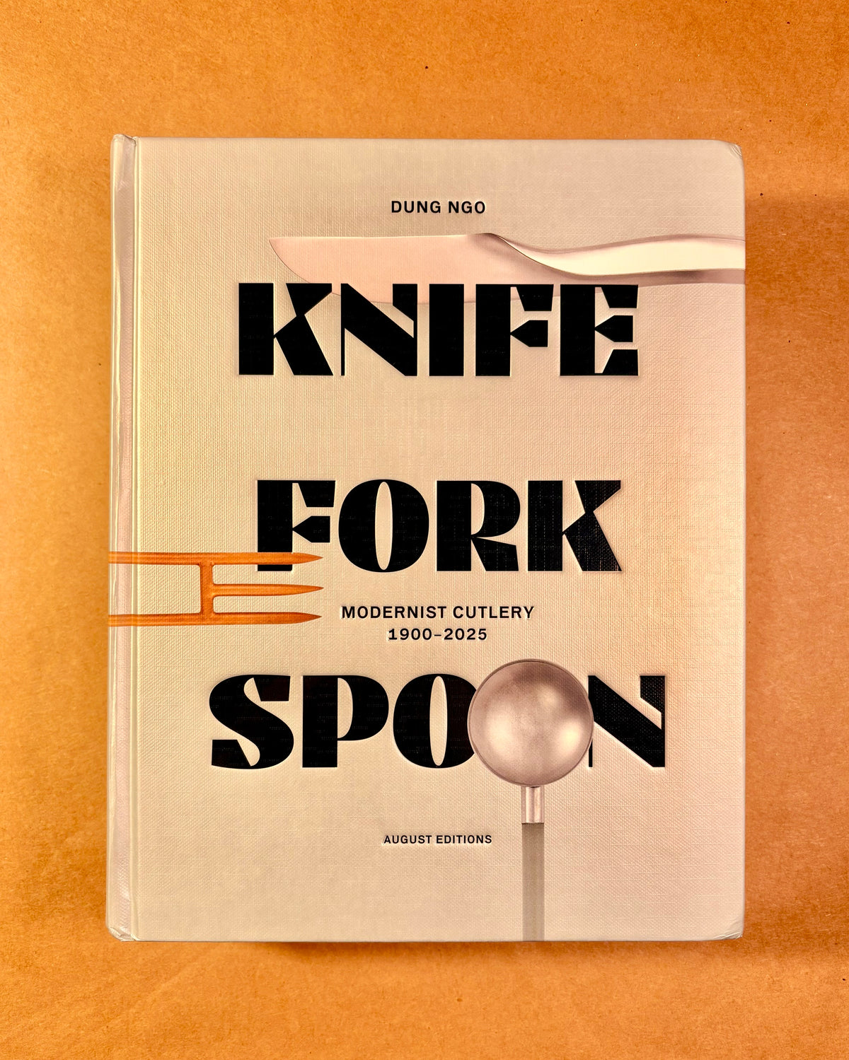 Fork Knife Spoon: Modernist Cutlery 1900-2025