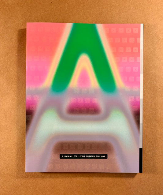 A Manual for Living Curated for Nike