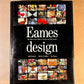 Eames Design: the Work of the Office of Ray and Charles Eames