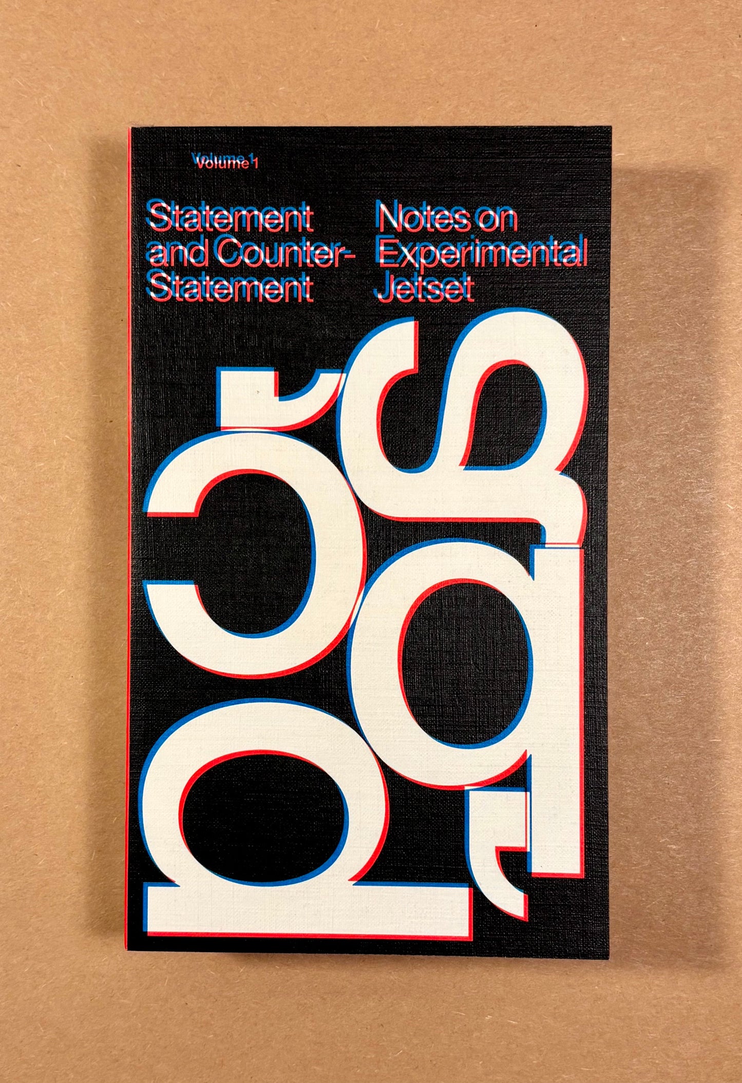 Statement and Counter-Statement vol. 1 (Notes on Experimental Jetset)