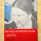 Rietveld Schröder House: A Biography of the House