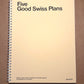 Five Good Swiss Plans