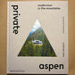 Private Aspen: Modernism in the Mountains