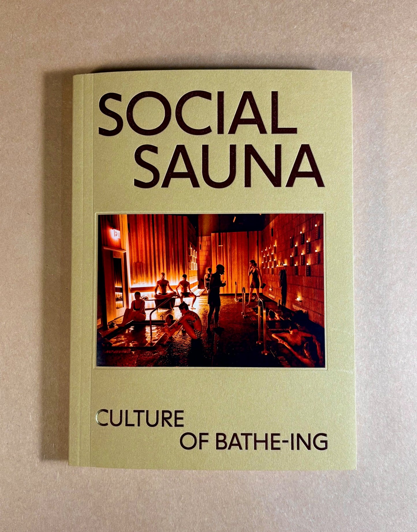 Social Sauna: Culture of Bathe-ing