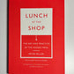 Lunch at the Shop: 2026 Re-Print - AUTHOR EVENT APRIL 16th 5:30PM at the shop