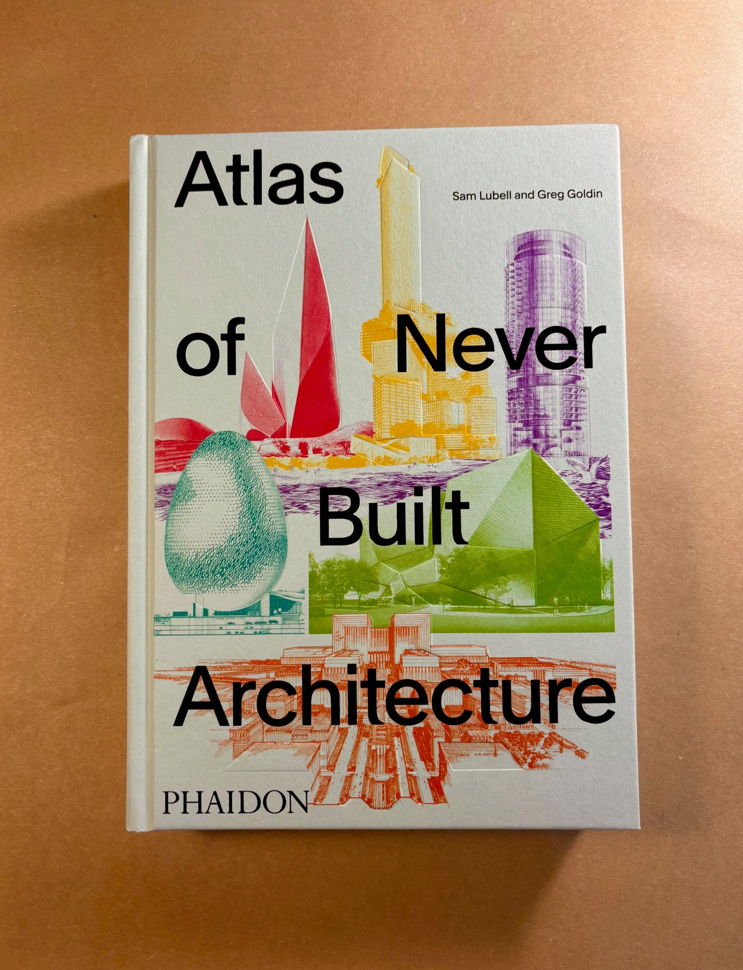 Atlas of Never Built Architecture