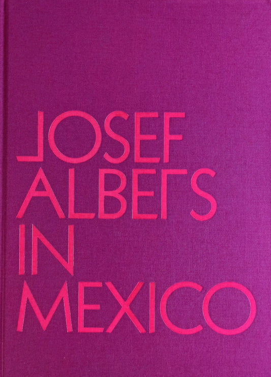 Josef Albers in Mexico