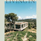 Living In: Modern Masterpieces of Residential Architecture