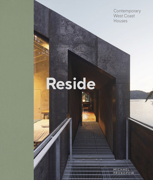 Reside  -Contemporary West Coast Houses