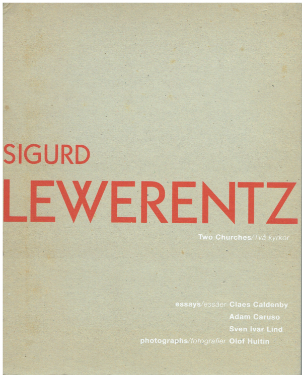 Sigurd Lewerentz: Two Churches