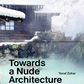Towards a Nude Architecture: A Visual Compendium of Japanese Hot Springs