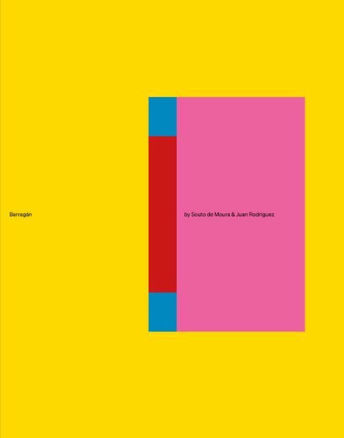 Barragán by Souto de Moura & Juan Rodríguez
